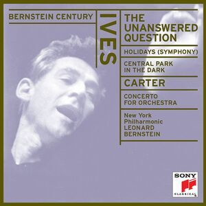 Ives / Bernstein / New York Philharmonic - Unanswered Question / Holidays